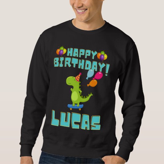 Happy Birthday Lucas Funny Bithday Boys Sweatshirt (Vorderseite)