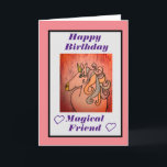 Happy Birthday Magical Friend Card Feiertagskarte<br><div class="desc">Geburtstagskarte mit schönem Einhorn und die Nachricht "Happy Birthday Magical Friend". Innen steht: "Haben Sie einen magischen Tag."</div>