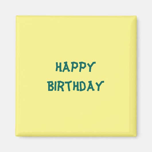 Happy Birthday Magnet (Vorne)