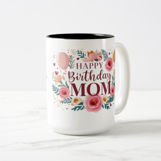 "Happy Birthday Mama - Hearterwärming Design Zweifarbige Tasse (VorderseiteRechts)