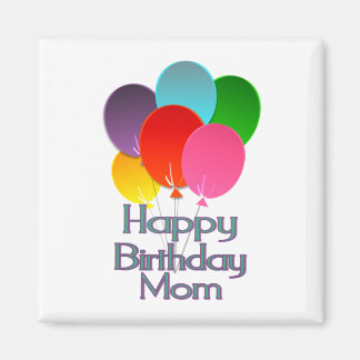 Happy Birthday Mama Magnet