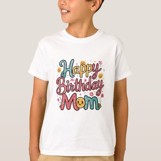 Happy Birthday Mama T - Shirt Design (Vorderseite)