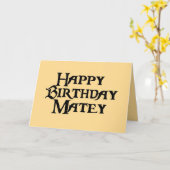 Happy Birthday Matey Spaß Karte (Gelbe Blume)
