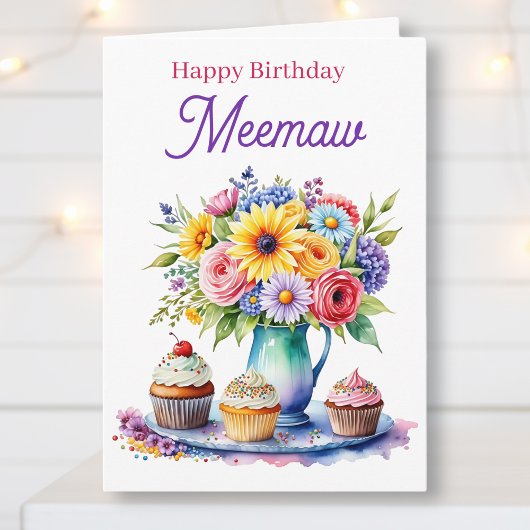 Happy Birthday Meemaw | Flowers and Cupcakes Karte