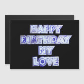 Happy Birthday Meine Liebe Magnetkarte (Vorne/Hinten)