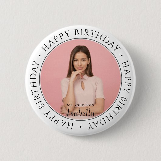 Happy Birthday Modern Simple Custom Foto Classic Button (Vorderseite)
