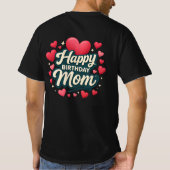Happy birthday Mom T-Shirt (Rückseite)
