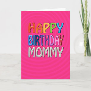 Happy Birthday Mommy - Happy Colorful Gruß Karte