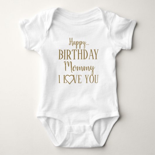 Happy Birthday Mommy I Liebe You Baby Bodysuit Baby Strampler (Vorderseite)