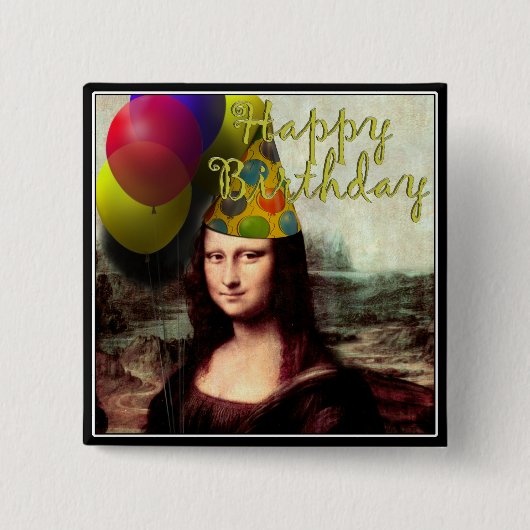 Happy Birthday Mona Lisa Button (Vorderseite)