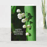 Happy Birthday Mother Lily of the Valley Karte<br><div class="desc">Alles Gute zum Geburtstag,  Mutter.  Lily of the Valley ist eine beliebte Blume,  um Mütter zu feiern. Es ist auch die Blume der Geburt im Mai,  dem Monat Muttertag.</div>