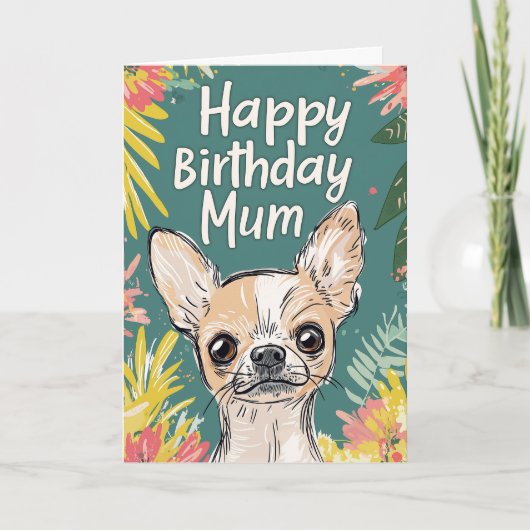 Happy Birthday Mum - Chihuahua Pawfect Birthday Ankündigung (Vorderseite)