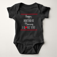 Happy Birthday Mummy I Liebe You Baby Bodysuit