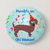 Happy Birthday Old Weiner Button (Vorderseite)