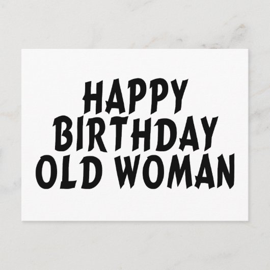 Happy Birthday Old Women Postkarte (Vorderseite)