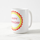 Happy Birthday Orange Yellow Tasse (VorderseiteRechts)