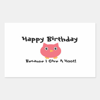 Happy Birthday Owl Pink Funny Hoot Personalize Rechteckiger Aufkleber