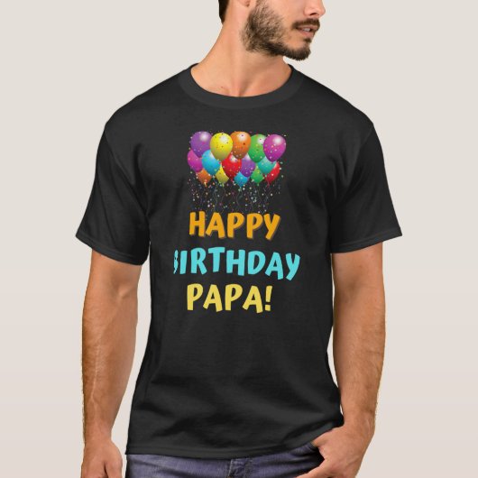 Happy Birthday Papa Grandpa Birthday Gift T-Shirt (Vorderseite)