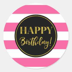 Happy Birthday Pink Black Gold White Stripes Runder Aufkleber