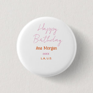 HAPPY BIRTHDAY PINK ORANGE NAME EINFACH JAHR ORT BUTTON