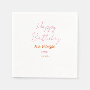 HAPPY BIRTHDAY PINK ORANGE NAME EINFACH JAHR ORT  SERVIETTE