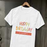 Happy Birthday Preppy Playful Fun Einfache Begrüßu T-Shirt<br><div class="desc">Dieses einfache und moderne Design besteht aus niedlicher serifenloser Typografie.</div>