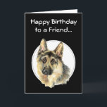 Happy Birthday Priceless Friend, German Shepherd Karte<br><div class="desc">Happy Birthday Priceless Friend,  German Shepherd Pet Dog</div>