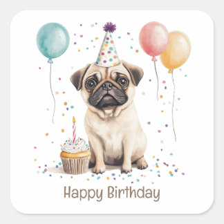 Happy Birthday Pug Dog Quadratischer Aufkleber