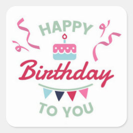 Happy Birthday Quadratischer Aufkleber