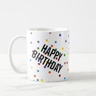 Happy Birthday Rainbow Dots Muster Weiß Kaffeetasse