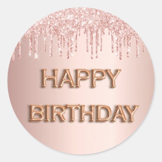 Happy Birthday Rose Gold Rosa Glitzer Tropfen Runder Aufkleber (Vorderseite)