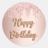 Happy Birthday Rose Goldblush Glitzer Tropfen Runder Aufkleber (Vorderseite)