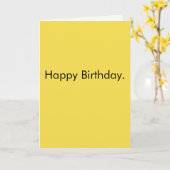 Happy Birthday - sarkastisch Karte (Gelbe Blume)
