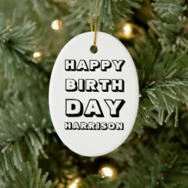 Happy Birthday Schwarz-weißen individuelle Name We Keramik Ornament