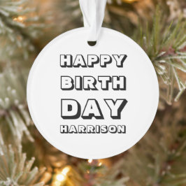 Happy Birthday Schwarz-weißen individuelle Name We Ornament