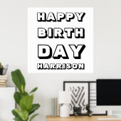 Happy Birthday Schwarz-weißer individuelle Name Mo Poster (Heimbüro)