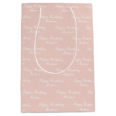 Happy Birthday Script Name Dusty Rose Mittlere Geschenktüte (Vorderseite)