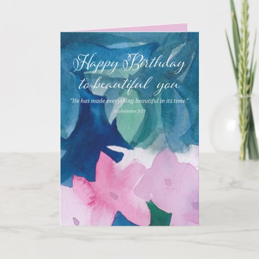 Happy Birthday Scripture Ecclesiastes 3 11 Flowers Karte (Vorderseite)