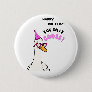 Happy Birthday Sie Albern Gans Button