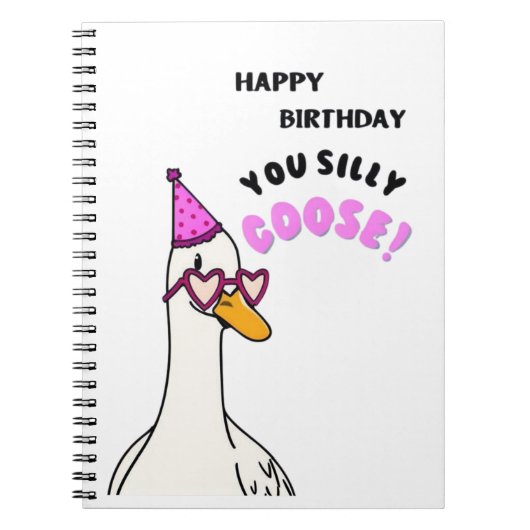 Happy Birthday Sie Albern Gans Notizblock (Vorderseite)