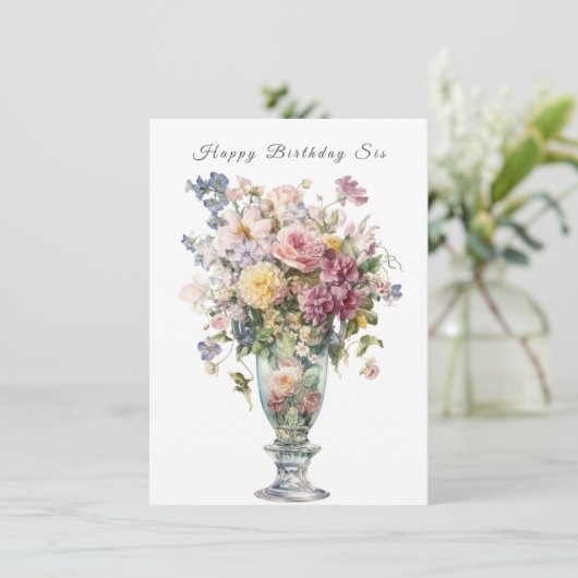 Happy Birthday Sis Schöne Blume Karte (Stehend Vorderseite)
