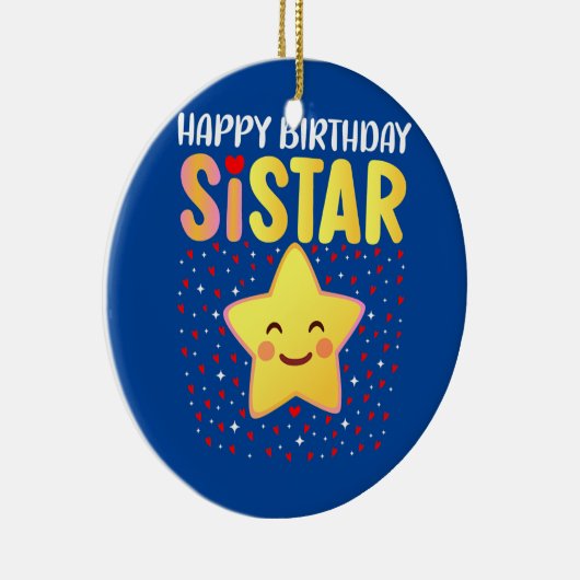 Happy Birthday Sistar Keramik Ornament (Rechts)