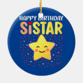 Happy Birthday Sistar Keramik Ornament (Hinten)