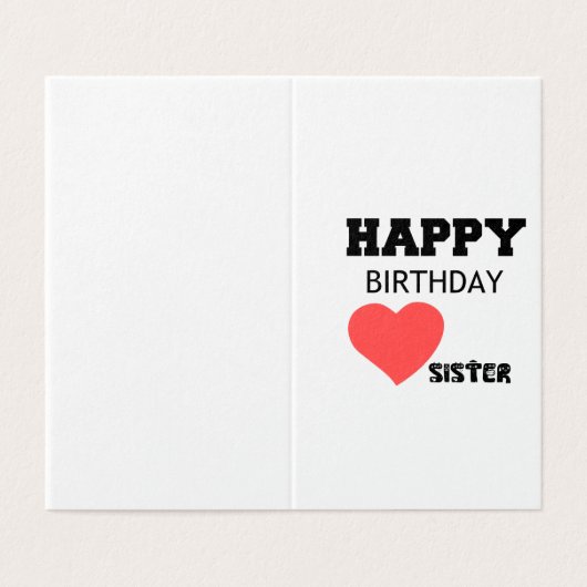 HAPPY BIRTHDAY SISTER (Außenseite Aufgefaltet)