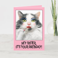 Happy Birthday Sister Funny Cat in Make Up