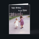 Happy Birthday Sister Karte<br><div class="desc">Schwester ist für immer befreundet!</div>