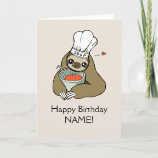Happy Birthday Soup Sloth Card Maßgeschneiderte Vo Karte