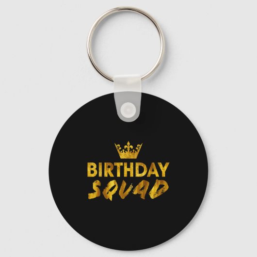 Happy Birthday Squad King Best Black Crown Funny P Schlüsselanhänger (Vorderseite)