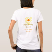 Happy birthday sunshine yellow orange birthday boh T-Shirt (Rückseite)