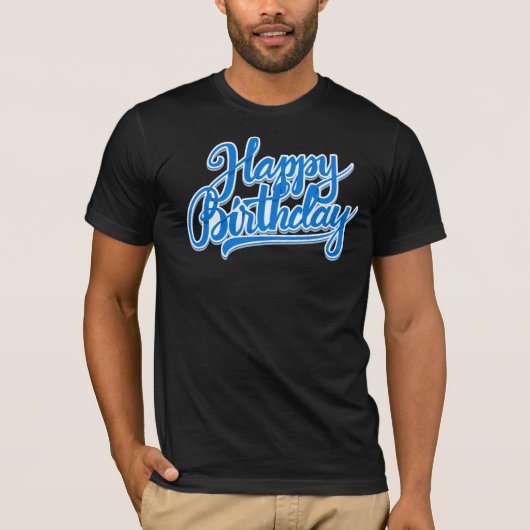 Happy birthday T-Shirt (Vorderseite)